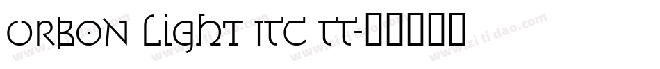 Orbon Light ITC TT字体转换